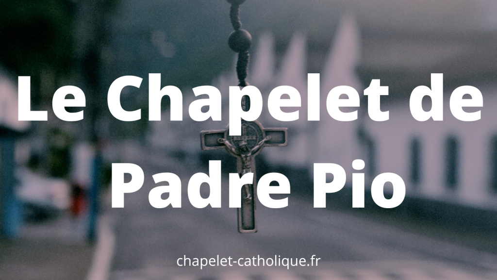 Le Chapelet de Padre Pio