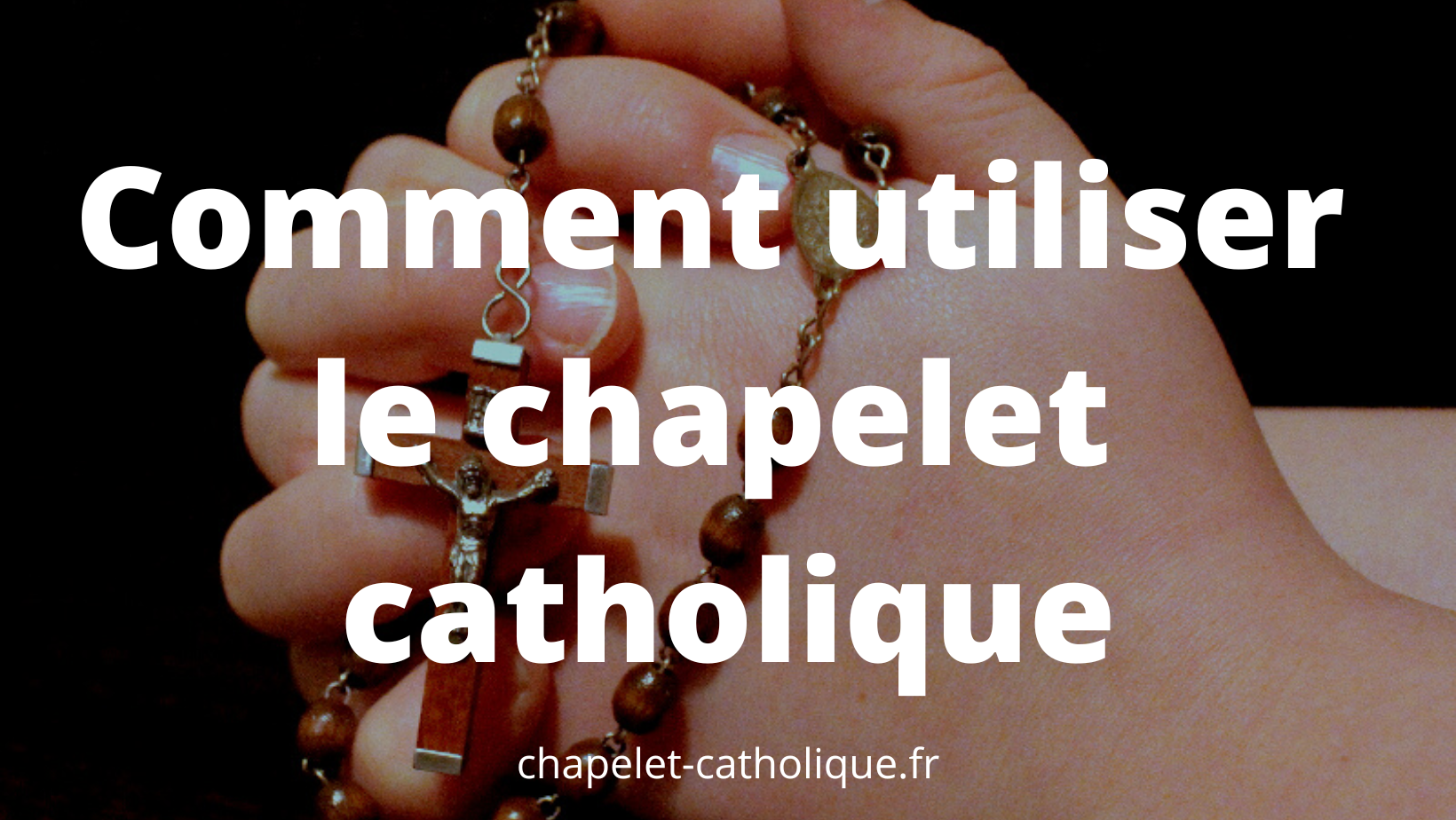 Comment utiliser le chapelet catholique